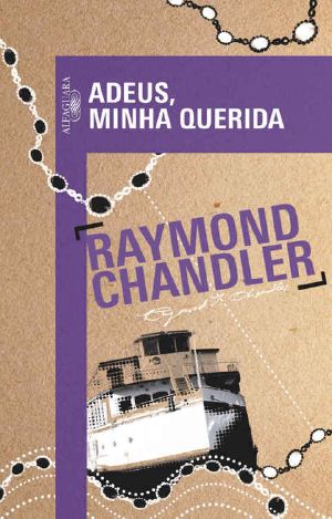 [Philip Marlowe 02] • Adeus, Minha Querida